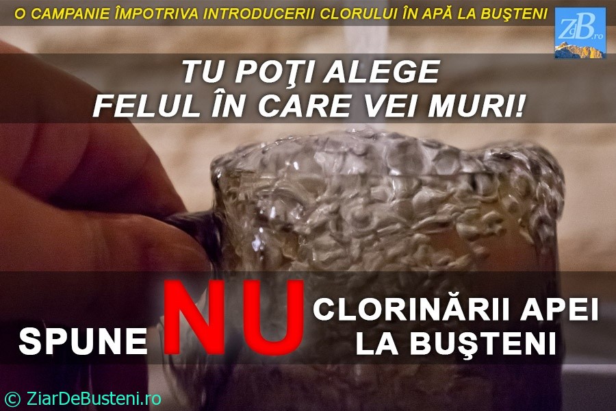 Campania - Spune NU clorinării apei la Bușteni!
